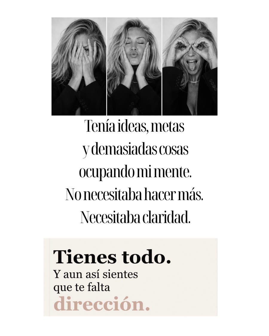 Tenía ideas, metas y demasiadas cosas ocupando mi mente