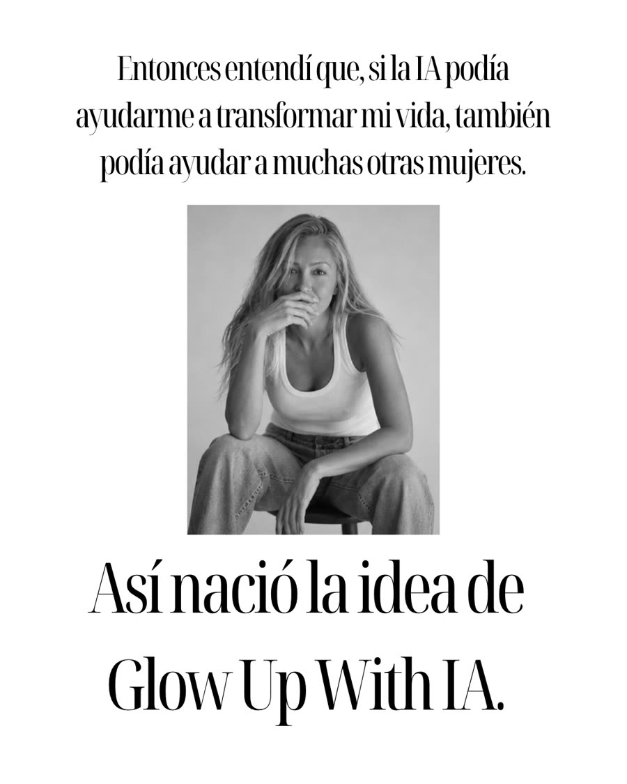 Entonces entendí que si la IA podía ayudarme